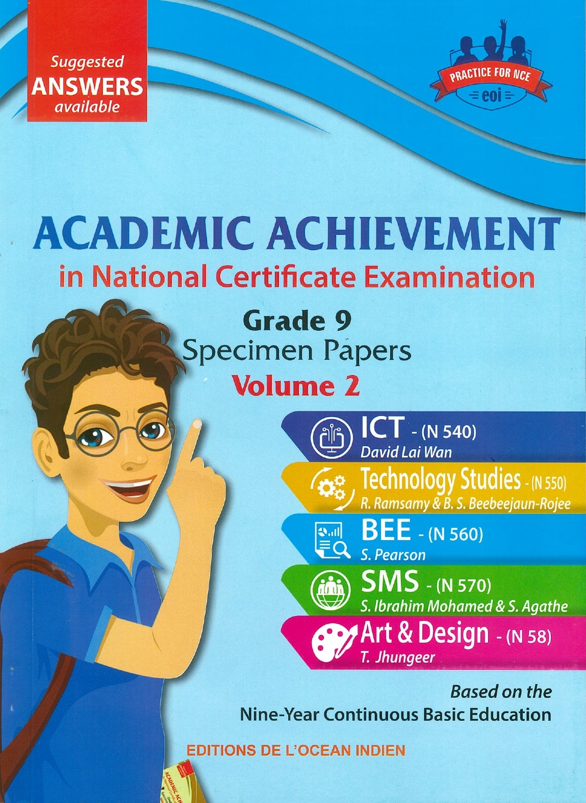 ACADEMIC ACHIEVEMENT IN NATIONAL CERTIFICATE EXAMINATION GRADE 9 SPECIMEN PAPERS VOL 2